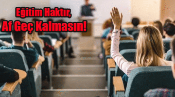 Öğrenci affı için yeni düzenleme talepleri gündemde!