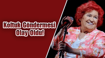 Selda Bağcan’dan ‘Koltuk’ göndermesi!
